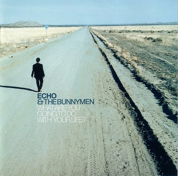Echo & The Bunnymen - What Are You Going To Do With Your Life? | London Records (3984-27195-2) - main