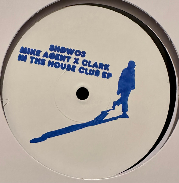 Mike Clark - In The House Club EP | Shadow Pressings (SHDW 03)