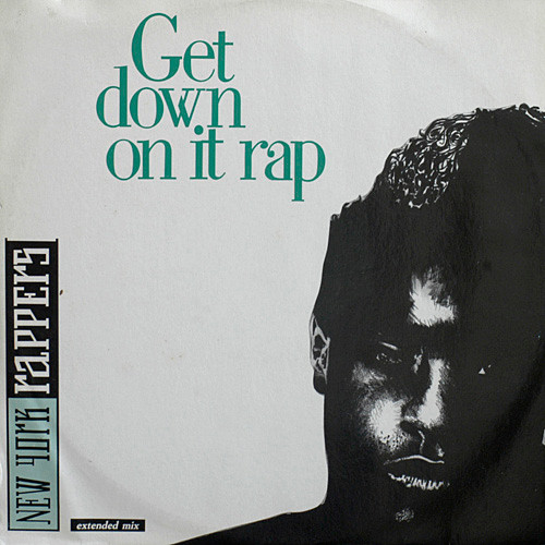 New York Rappers - Get Down On It Rap (Extended Mix) | Radiorama Productions (RA 07/87)