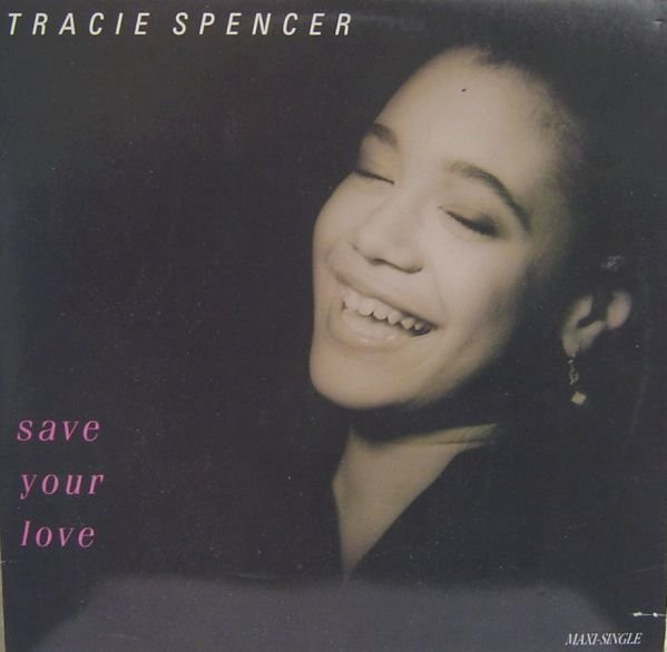 Tracie Spencer - Save Your Love | Capitol Records (060-20 3998 6) - main Tracie Spencer - Save Your Love | Capitol Records (060-20 3998 6) - main