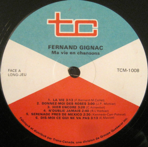 Fernand Gignac - Ma Vie En Chansons (3LP) [Vinyl] | Trans-Canada (TCM-1008) - 3