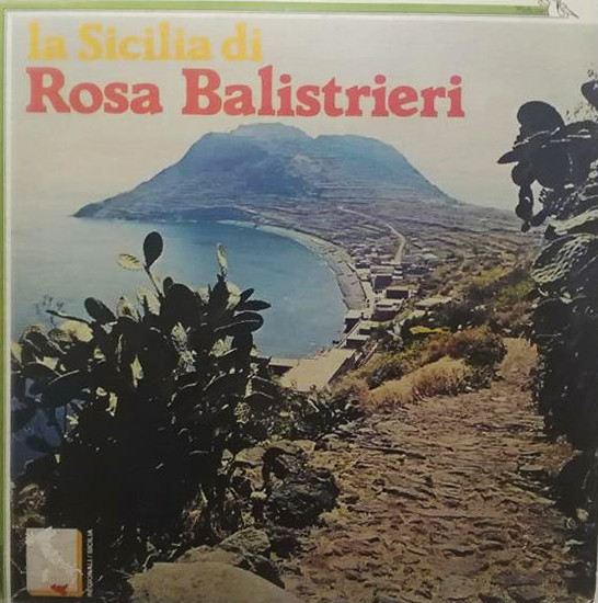 Rosa Balistreri - La Sicilia Di Rosa Balistrieri | Fonit Cetra (PL 499)