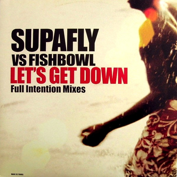 Supafly Vs Fishbowl - Let's Get Down (Full Intention Mixes) | Absolute Sound (AS 192 993-3) - main Supafly Vs Fishbowl - Let's Get Down (Full Intention Mixes) | Absolute Sound (AS 192 993-3) - main