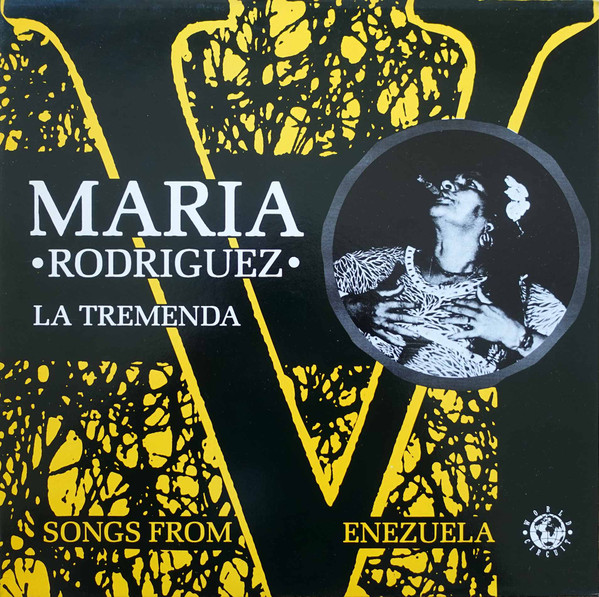 María Rodríguez - La Tremenda: Songs From Venezuela | World Circuit (WC 001)