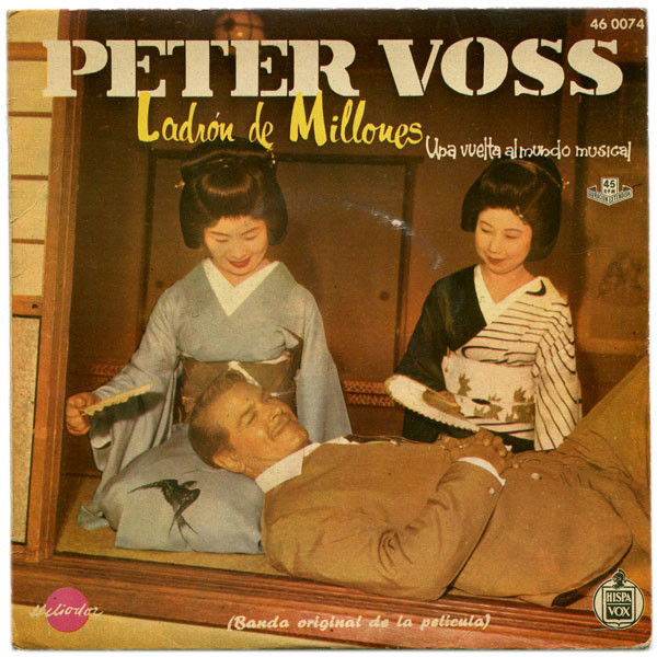 Peter Voss, Ladrón De Millones, Una Vuelta Al Mundo Musical (Banda Original De La Película)