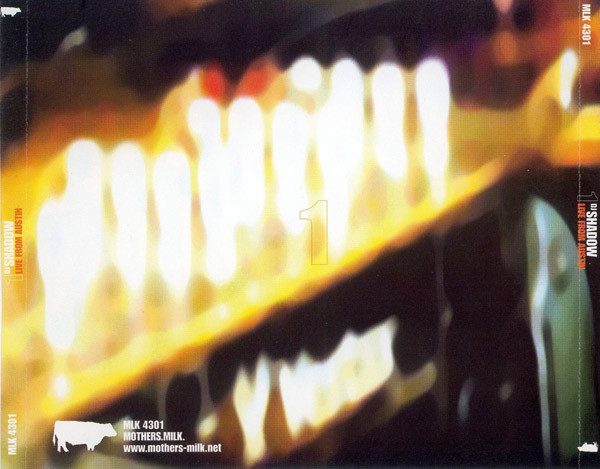 DJ Shadow - Live From Austin | Mother's Milk (MLK 4301) - 2 DJ Shadow - Live From Austin | Mother's Milk (MLK 4301) - 2
