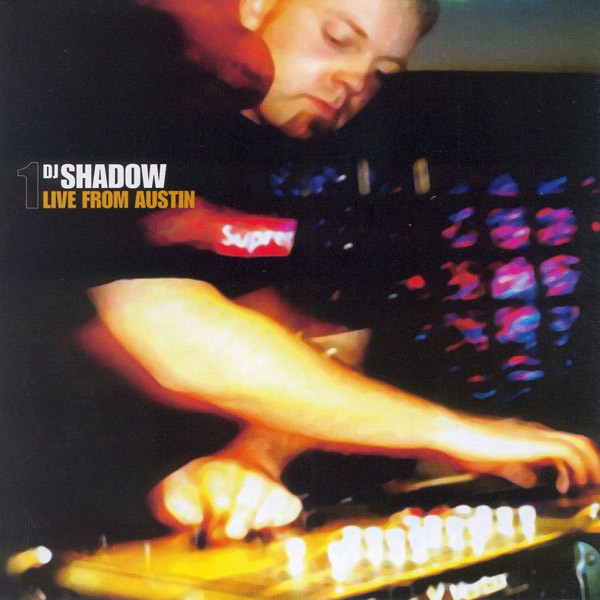 DJ Shadow - Live From Austin | Mother's Milk (MLK 4301)