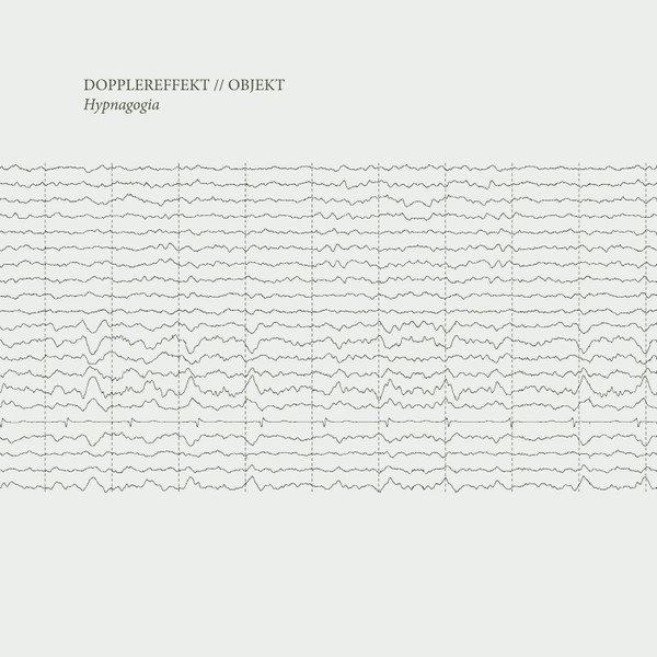 Dopplereffekt // Objekt - Hypnagogia | Leisure System (LSR012) - main