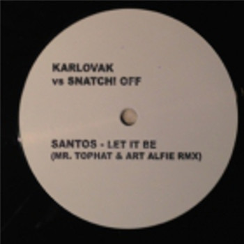 Santos - Let It Be (Mr. Tophat & Art Alfie Remix) | Karlovak (KVX1) - main