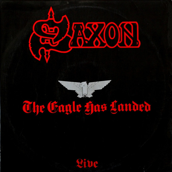 Saxon - The Eagle Has Landed (Live) | Carrere (607003) - main