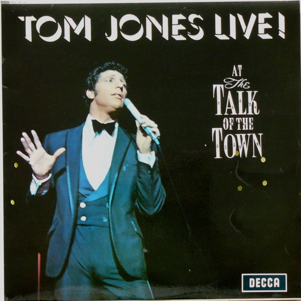 Tom Jones - Tom Jones Live! At The Talk Of The Town | Decca (SKL 4874)