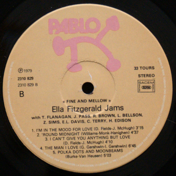 Ella Fitzgerald Jams With Tommy Flanagan , Eddie "Lockjaw" Davis , Louis Bellson , Clark Terry , Zoot Sims , Joe Pass , Ray Brown , Harry Edison - Fine And Mellow | Pablo Records (2310 829) - 3 Ella Fitzgerald Jams With Tommy Flanagan , Eddie "Lockjaw" Davis , Louis Bellson , Clark Terry , Zoot Sims , Joe Pass , Ray Brown , Harry Edison - Fine And Mellow | Pablo Records (2310 829) - 3