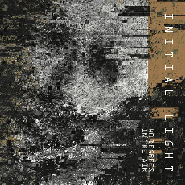 Initial Light - 40 Degrees In The Air | Oráculo Records (OR112)