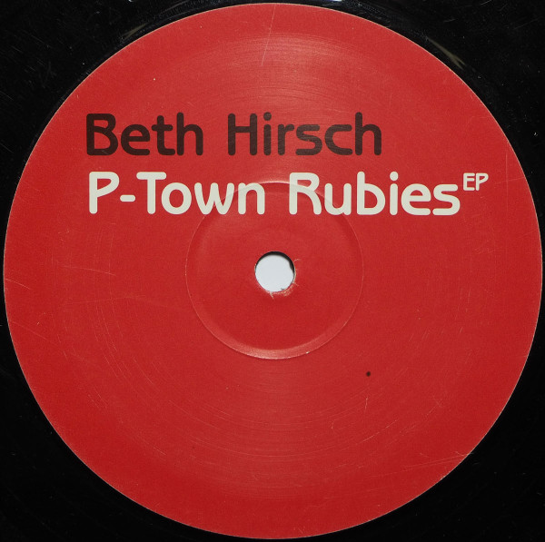 Beth Hirsch - P-Town Rubies EP | Dorado (DOR073) - 2