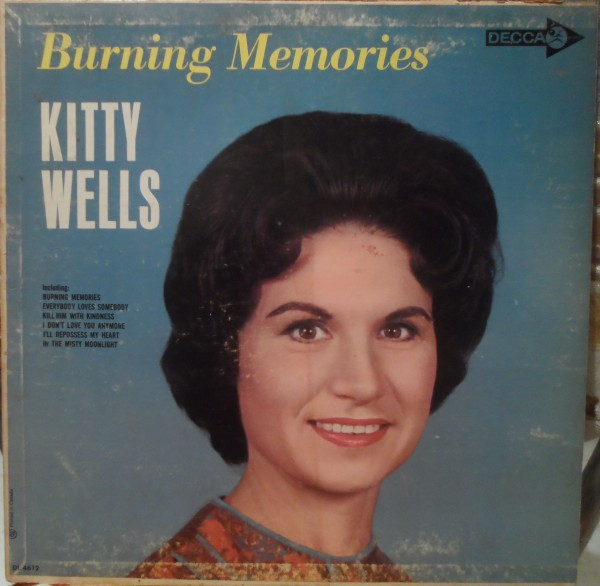 Kitty Wells - Burning Memories | Decca (DL 4612) - main Kitty Wells - Burning Memories | Decca (DL 4612) - main
