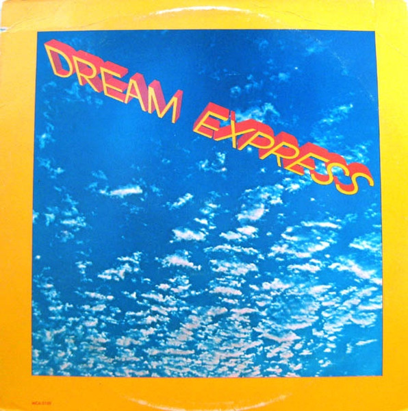 Dream Express - Dream Express | MCA Records (MCA-3159)