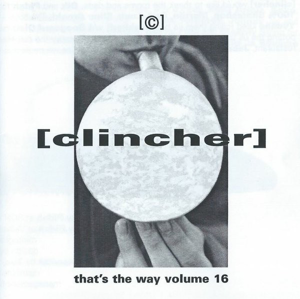 [Clincher] - That's The Way Volume 16 | Not On Label ([Clincher] Self-released) (YOS001CD) - main