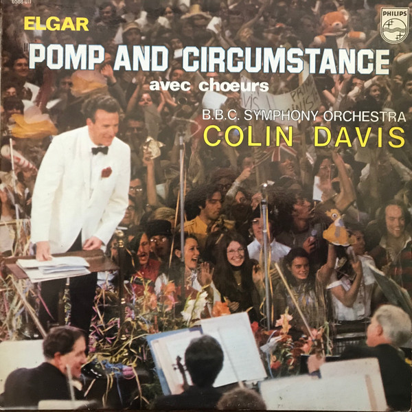 Sir Colin Davis / BBC Symphony Orchestra - Pomp And Circumstance | Philips (6588 011)