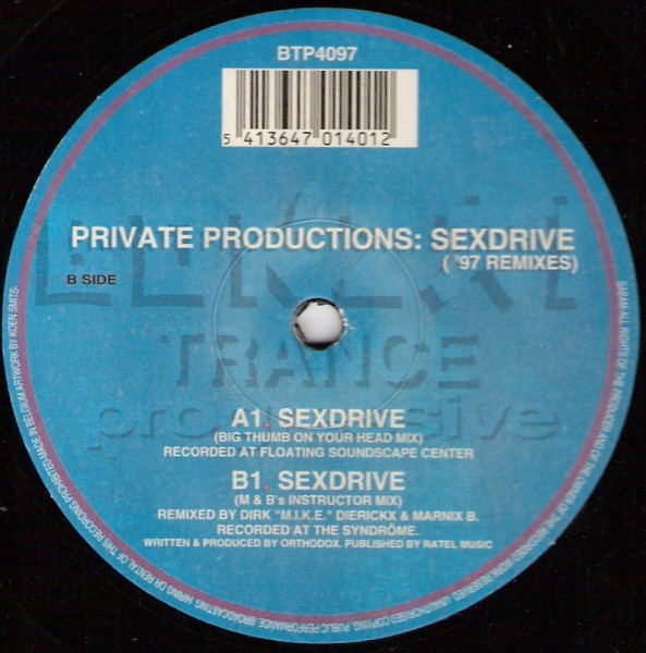 Private Productions - Sexdrive ('97 Remixes) | Bonzai Trance Progressive (BTP4097)