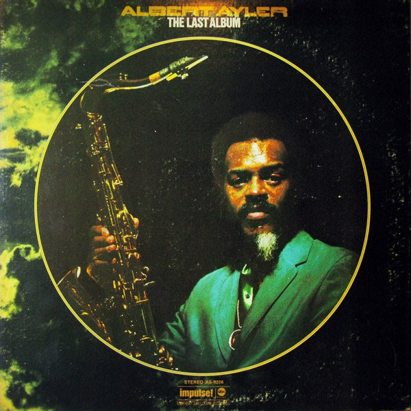 Albert Ayler - The Last Album | Impulse! (AS-9208) - main Albert Ayler - The Last Album | Impulse! (AS-9208) - main