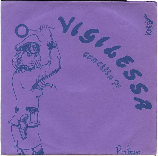 Piero Freggio & Luigi Stanca - Vigilessa......... Concilia?! | Not On Label (001)