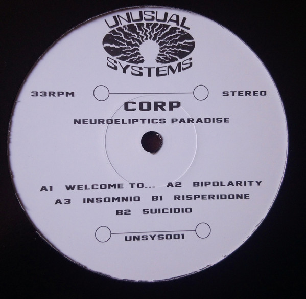 Corp - Neuroeliptics Paradise | Unusual Systems (UNSYS001) Corp - Neuroeliptics Paradise | Unusual Systems (UNSYS001)
