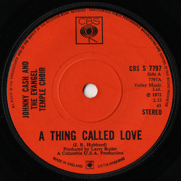 Johnny Cash And The Evangel Temple Choir - A Thing Called Love | CBS (CBS S 7797)