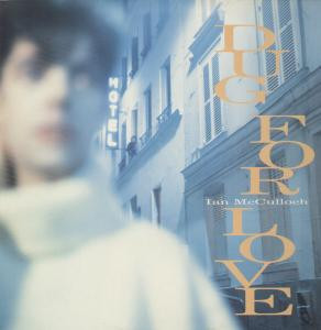 Ian McCulloch - Dug For Love | EastWest (YZ660)