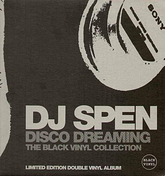 DJ Spen - Disco Dreaming (The Black Vinyl Collection) | Black Vinyl Records (BVRLP 001)