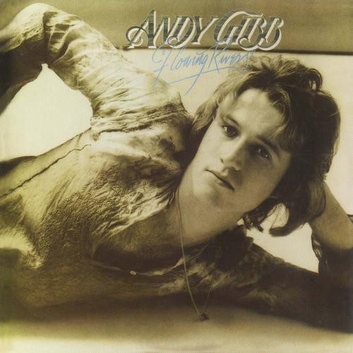 Andy Gibb - Flowing Rivers | RSO (2479 193) - main
