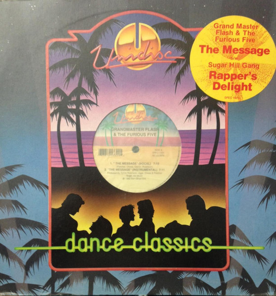 Grandmaster Flash & The Furious Five / Sugarhill Gang - The Message / Rapper's Delight | Unidisc (SPEC-1331)