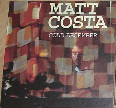 Matt Costa - Cold December | Brushfire Records (MCSTDJ 40455) - main