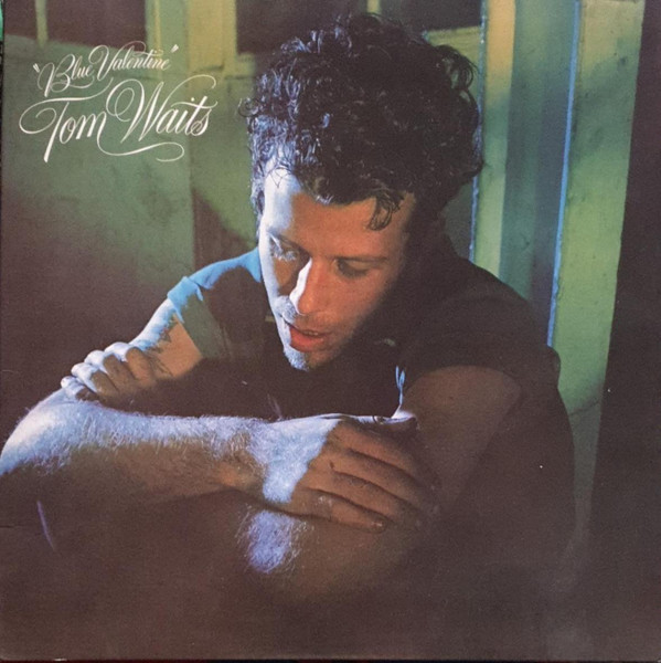 Tom Waits - Blue Valentine | Anti- (7570-1) - main Tom Waits - Blue Valentine | Anti- (7570-1) - main