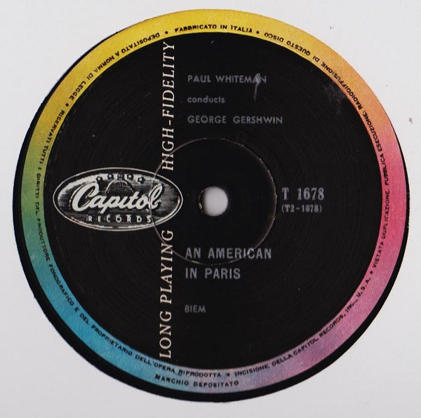 Paul Whiteman Conducts George Gershwin / Piano Soloist Leonard Pennario - Rhapsody In Blue / An American In Paris | Capitol Records (T 1678) - 4 Paul Whiteman Conducts George Gershwin / Piano Soloist Leonard Pennario - Rhapsody In Blue / An American In Paris | Capitol Records (T 1678) - 4