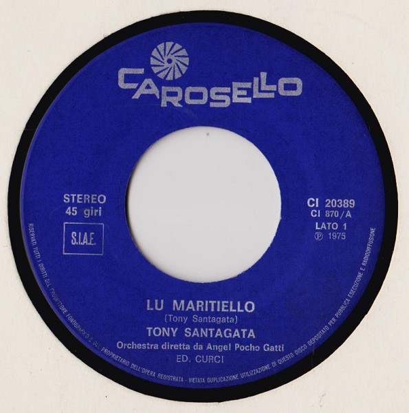 Tony Santagata - Lu Maritiello / La Zita | Carosello (CI 20389) - 3
