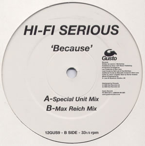 Hi Fi Serious - Because | Gusto Records (12GUS 9) - main Hi Fi Serious - Because | Gusto Records (12GUS 9) - main