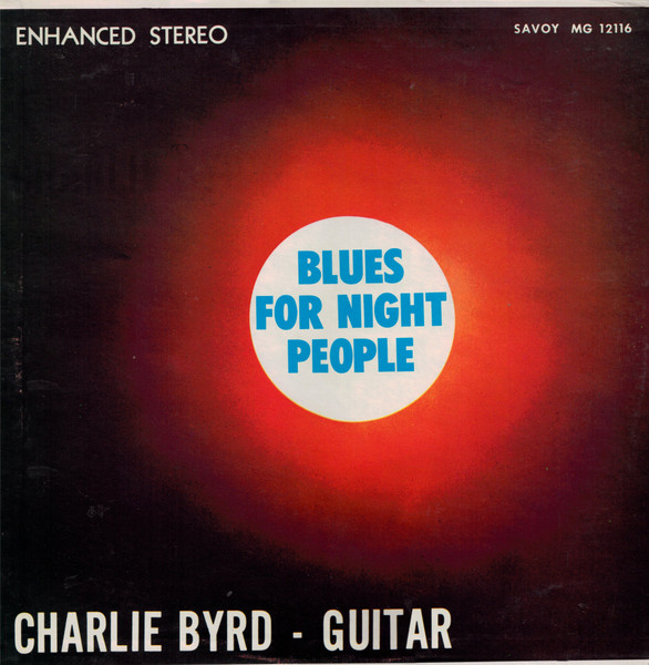 Charlie Byrd - Blues For Night People | Savoy Records (MG 12116)