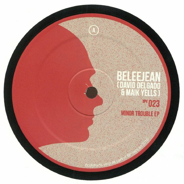 BeleeJean - Minor Trouble EP | BodyParts Vinyl (BPV023)