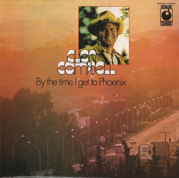 Glen Campbell - By The Time I Get To Phoenix | Sounds Superb (SPR 90011) - main