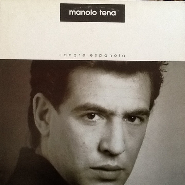 Manolo Tena - Sangre Española | Epic (EPC 472455 1) - main