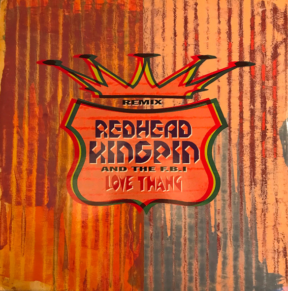 Redhead Kingpin And The FBI - Love Thang (Remix) | Ten Records Ltd. (TENR 367) - main Redhead Kingpin And The FBI - Love Thang (Remix) | Ten Records Ltd. (TENR 367) - main