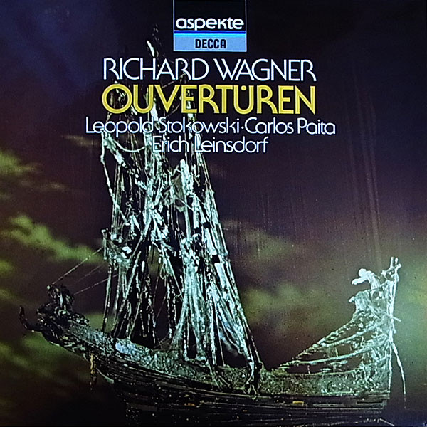 Richard Wagner - Leopold Stokowski - Erich Leinsdorf - Carlos Païta - Richard Wagner Ouvertüren | Decca (6.42217)