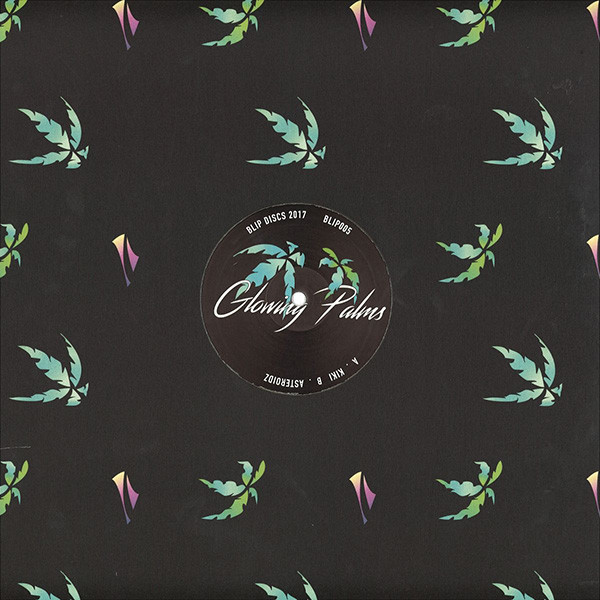 Glowing Palms - Kiki ​/​ Asteroidz | Blip Discs (BLIP005) - main