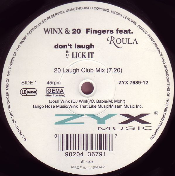 Josh Wink & 20 Fingers Feat. Roula - Don't Laugh But Lick It | ZYX Music (ZYX 7689-12) - 2