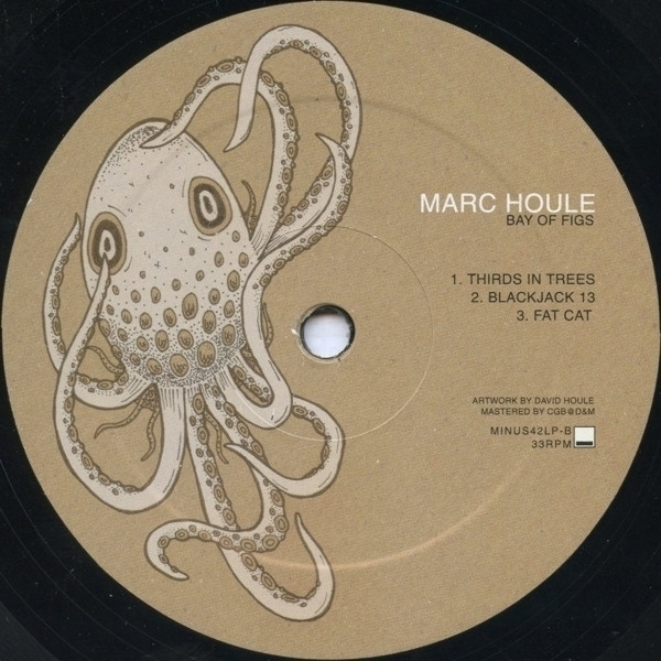 Marc Houle - Bay Of Figs | M_nus (MINUS42LP) - 3 Marc Houle - Bay Of Figs | M_nus (MINUS42LP) - 3