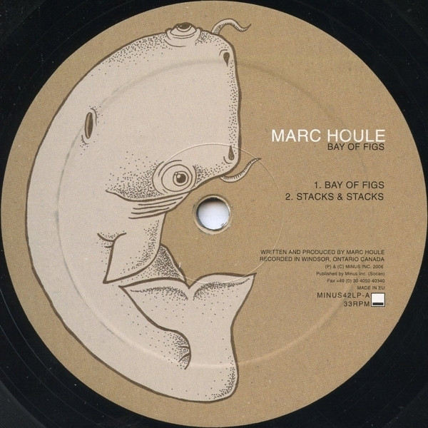 Marc Houle - Bay Of Figs | M_nus (MINUS42LP) - 2 Marc Houle - Bay Of Figs | M_nus (MINUS42LP) - 2