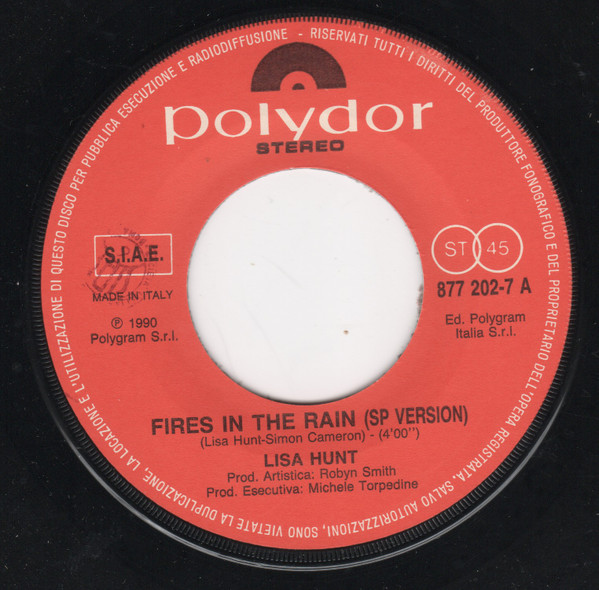 Lisa Hunt - Fires In The Rain / Don't You Want Me Now | Polydor (877 202-7) - 3 Lisa Hunt - Fires In The Rain / Don't You Want Me Now | Polydor (877 202-7) - 3