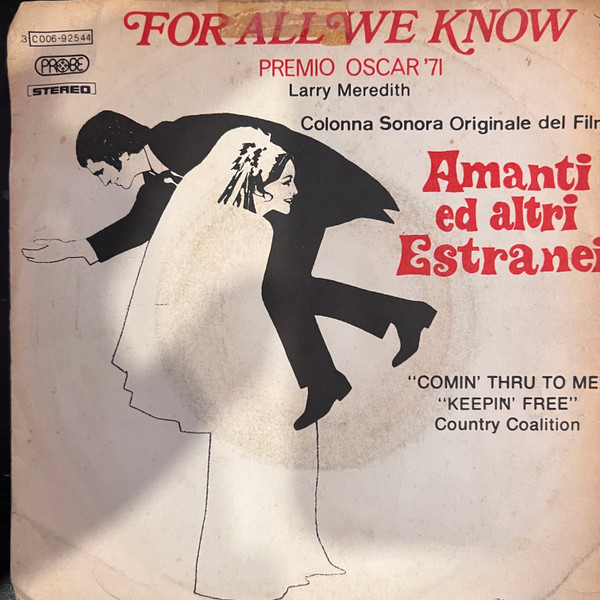 Larry Meredith & Country Coalition - For All We Know - Colonna Sonora Originale Del Film "Amanti Ed Altri Eastranei" | Probe (3C 006-92544) - main Larry Meredith & Country Coalition - For All We Know - Colonna Sonora Originale Del Film "Amanti Ed Altri Eastranei" | Probe (3C 006-92544) - main