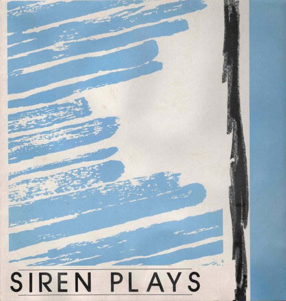 Siren - Plays | Stroppy Cow Records (SCST 003)