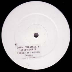 John Creamer & Stephane K - Forget The World | Not On Label (AND - 100) - main